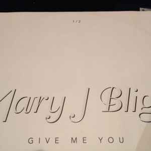 Mary J. Blige - Give Me You album cover