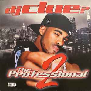 DJ Clue - The Professional 2