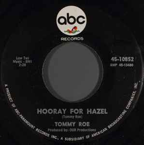 Tommy Roe – Hooray For Hazel / Need Your Love (1966, Vinyl) - Discogs