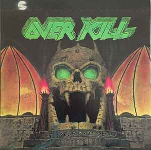 Overkill - The Years Of Decay album cover