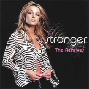 Stronger (The Remixes) - Britney Spears