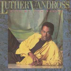 Luther Vandross – Give Me The Reason (1986, Vinyl) - Discogs