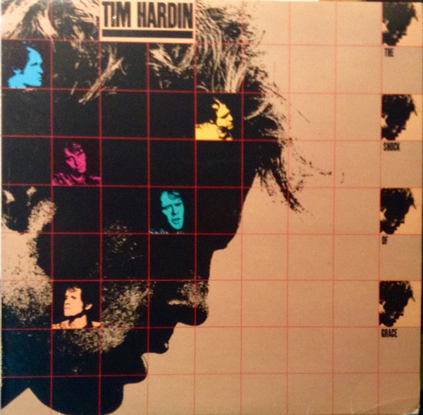 baixar álbum Tim Hardin - The Shock Of Grace