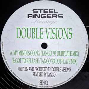 My Mind Is Going / Got To Release (Tango '93 Dubplate Mixes) - Double Visions