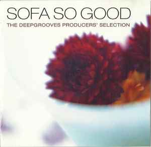 Various - Sofa So Good (The Deepgrooves Producers' Selection) album cover