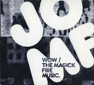 Wow / The Magick Fire Music. (CD, Compilation)à vendre