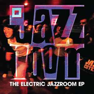 Various - The Electric Jazzroom E​P