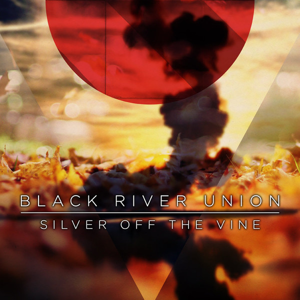 descargar álbum Black River Union - Silver Off The Vine