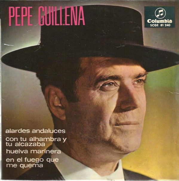 last ned album Pepe Guillena - Alardes Andaluces Con Tu Alhambra Y Tu Alcazaba Huelva Marinera En El Fuego Que Me Quema