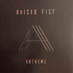 Raised Fist – Anthems (2019, Clear, Vinyl) - Discogs