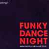 Various - Funky Dance Night Selected By Raimund Flöck - Clubbing 1