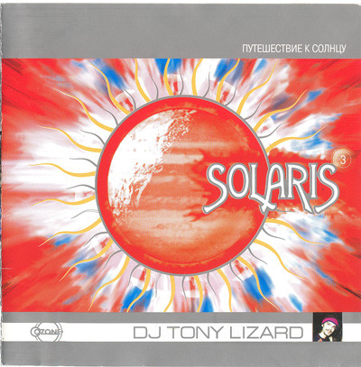 Album herunterladen DJ Tony Lizard - Solaris 3 Путешествие К Солнцу