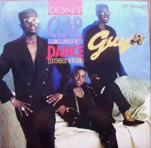 Don't Clap ... Just Dance (Extended Version) - Guy