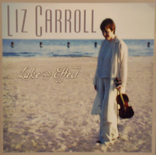 Liz Carroll - Lake Effect on Discogs