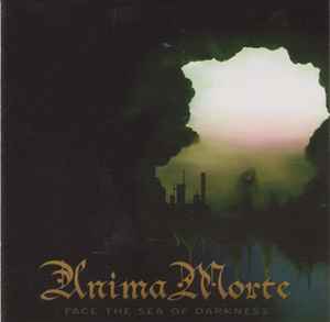 Anima Morte - Face The Sea Of Darkness album cover