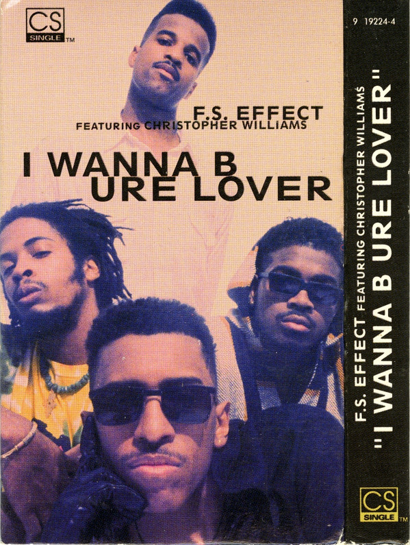 last ned album FS Effect Featuring Christopher Williams - I Wanna B Ure Lover