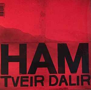 Ham - Sviksemi / Tveir Dalir