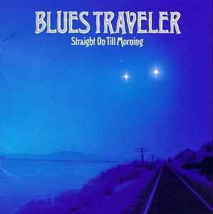 Straight On Till Morning - Blues Traveler