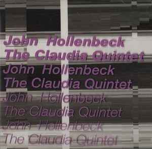 John Hollenbeck / The Claudia Quintet - John Hollenbeck / The Claudia Quintet