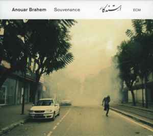 Souvenance - Anouar Brahem