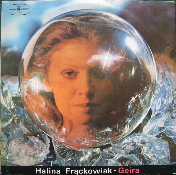 Halina Frąckowiak - Geira | Polskie Nagrania Muza (SX 1428)