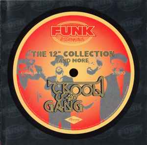 Kool & The Gang - The 12" Collection And More