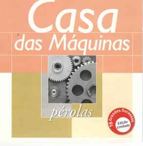 Casa Das Máquinas – Casa das Máquinas (2006, CD) - Discogs