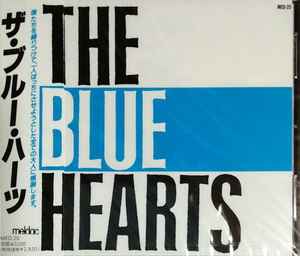 The Blue Hearts - The Blue Hearts | Releases | Discogs
