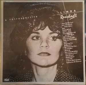 Linda Ronstadt – A Retrospective (1977, Vinyl) - Discogs