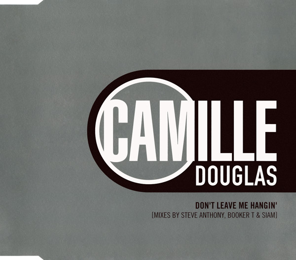 Camille Douglas – Don't Leave Me Hangin' (1998, Vinyl) - Discogs