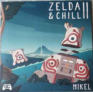 Zelda & Chill II - Mikel
