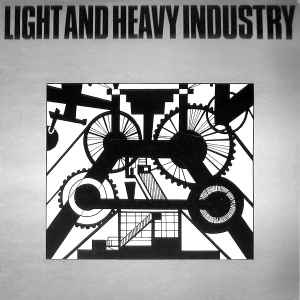 Light And Heavy Industry - Alessandro Alessandroni