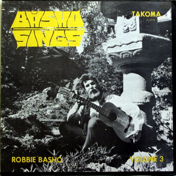 Robbie Basho – Basho Sings (1972, Black & Gold label, Vinyl