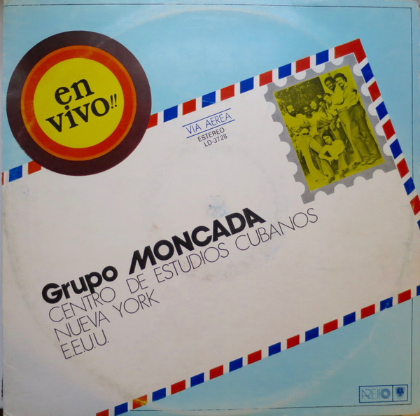 télécharger l'album Grupo Moncada - Centro De Estudios Cubanos Nueva York EEUU