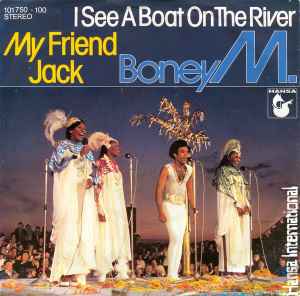 Boney M. - I See A Boat On The River / My Friend Jack album cover