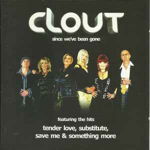 Clout - Since We've Been Gone