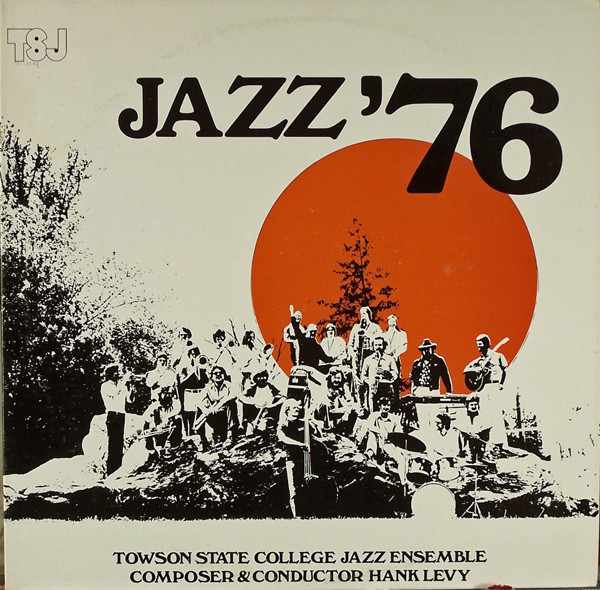 Towson State College Jazz Ensemble – Jazz '76 (1976, Vinyl