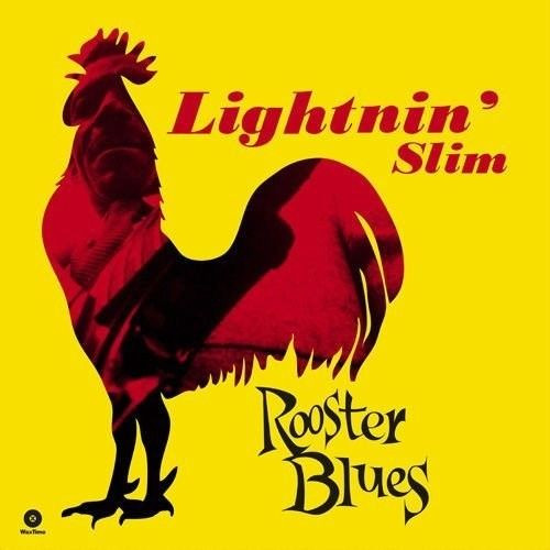 Lightnin' Slim – Rooster Blues (2018, 180 Gram, Vinyl) - Discogs