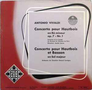 Antonio Vivaldi - Concerto Pour Hautbois En Ré Mineur, Op. 7 - Nr. 1 / Concerto Pour Hautbois Et Basson En Sol Majeur album cover