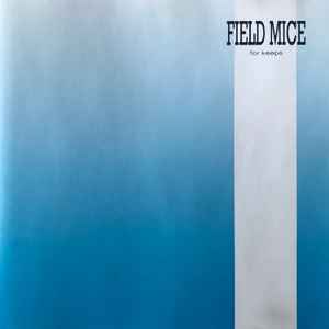 The Field Mice - For Keeps album cover