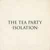 The Tea Party - Isolation