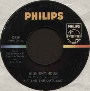 Midnight Hour / Don't Tread On Me - Kit And The Outlaws