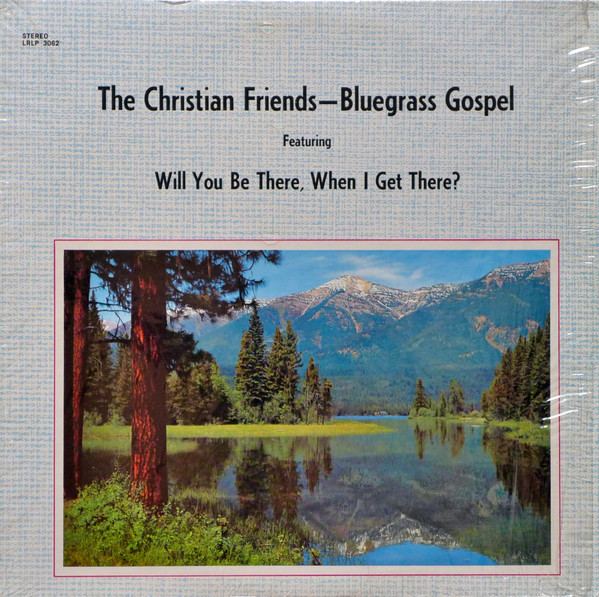 descargar álbum The Christian Friends - Bluegrass Gospel