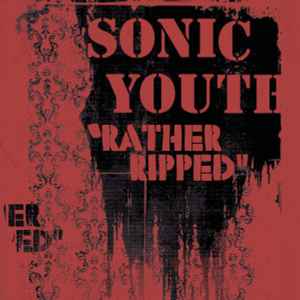 Rather Ripped - Sonic Youth