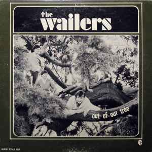 The Wailers (2) - Out Of Our Tree