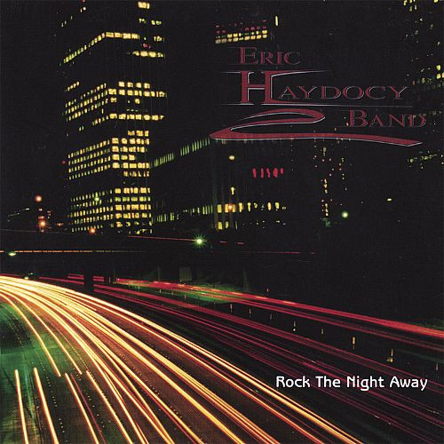 baixar álbum Eric Haydocy Band - Rocdk The Night Away