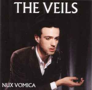 Nux Vomica - The Veils