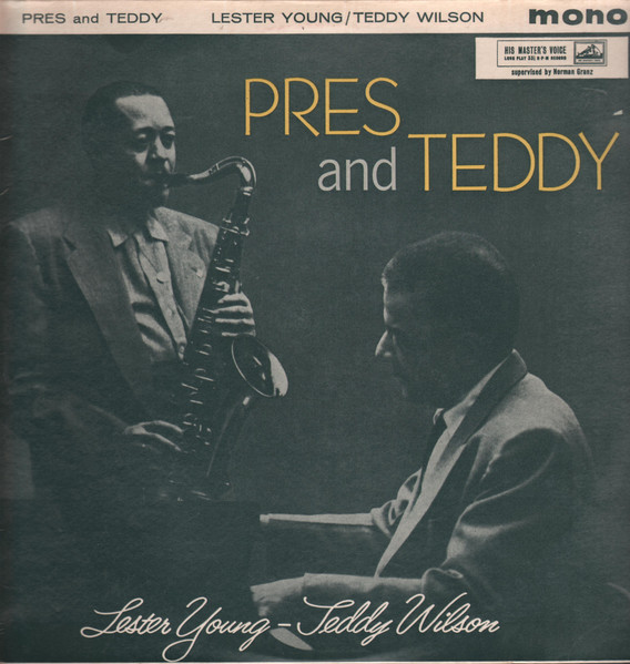 The Lester Young-Teddy Wilson Quartet – Pres And Teddy (1974 ...