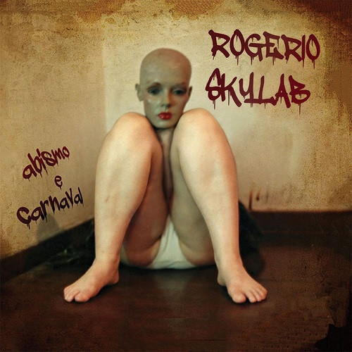 télécharger l'album Rogério Skylab - Abismo E Carnaval