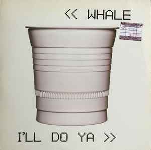 Whale - I'll Do Ya album cover